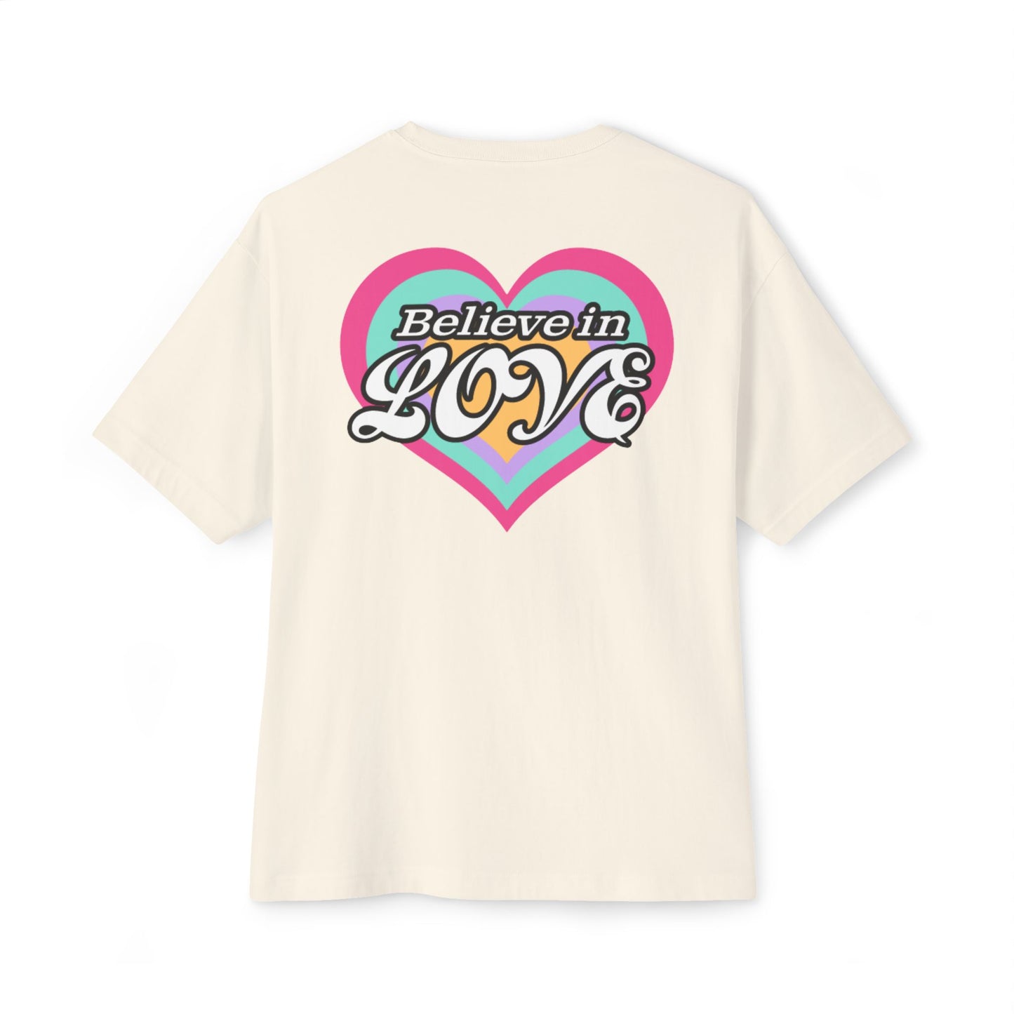 Believe in Love Oversized Boxy Tee