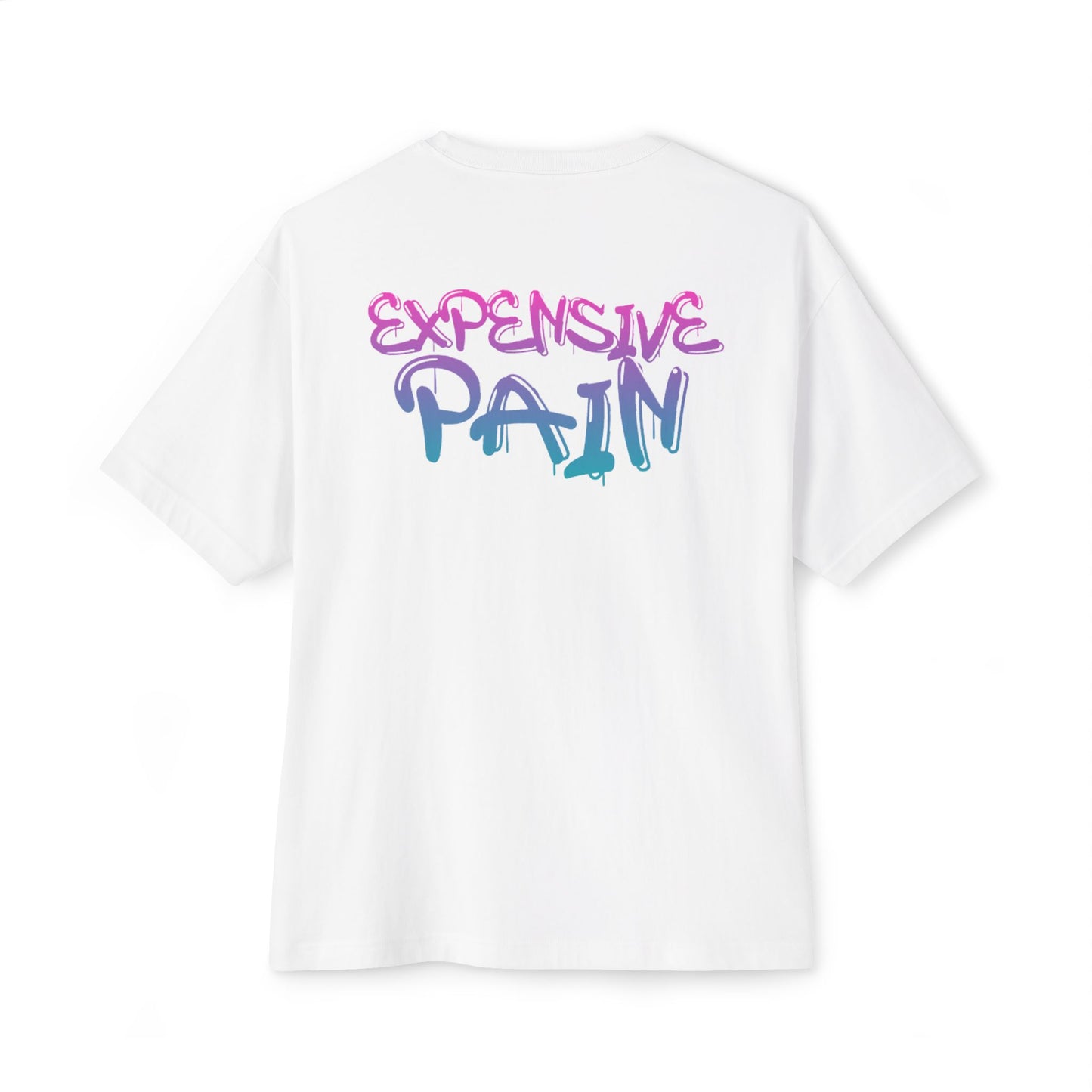 Expensive Pain Oversized Boxy Tee