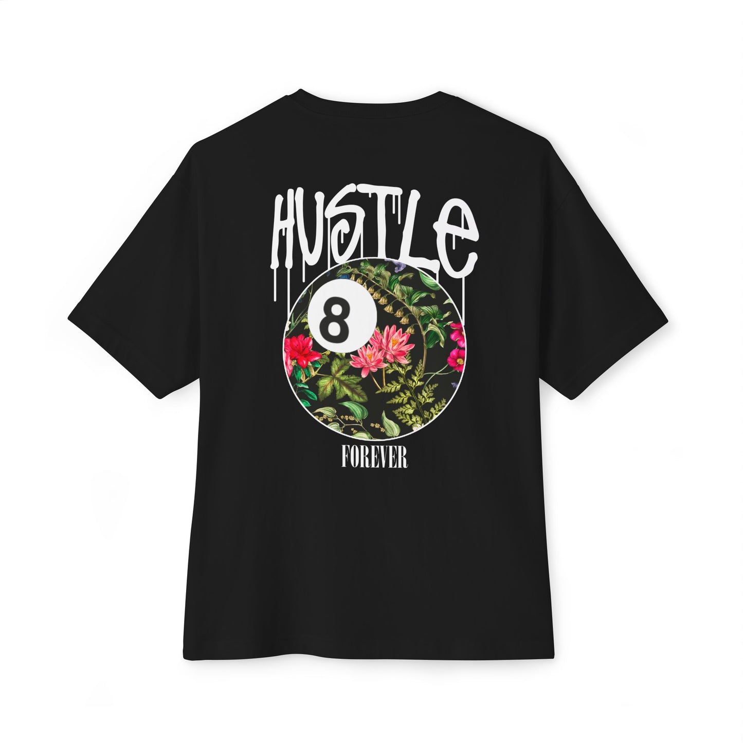 Hustle Forever Oversized Boxy Tee